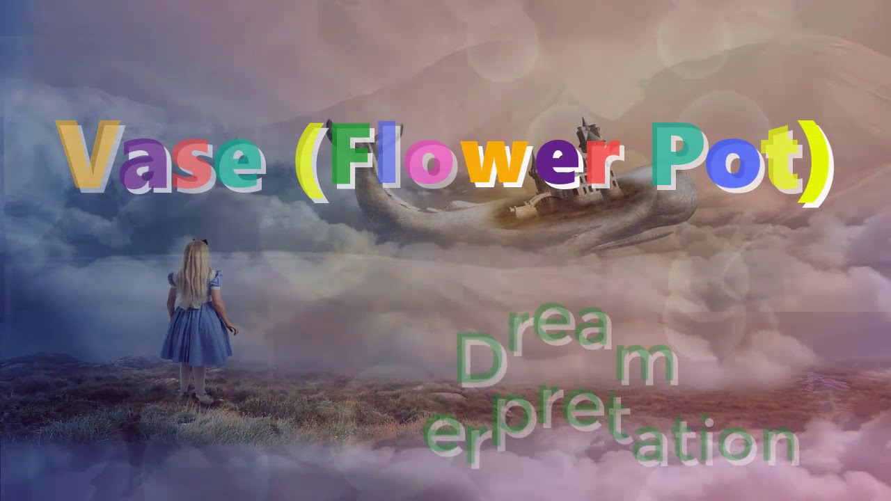 Dream About Vase Flower Pot Dream meanings Dream Interpretations YouTube