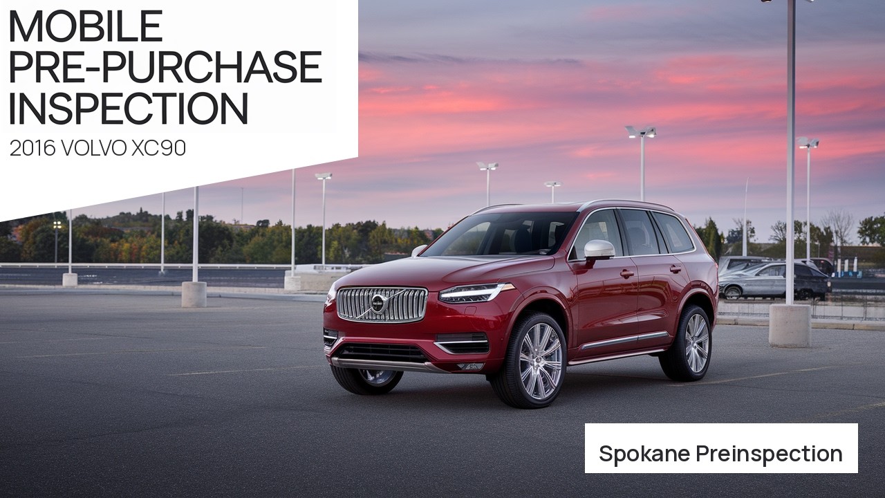2016 Volvo XC90 pre-purchase inspection