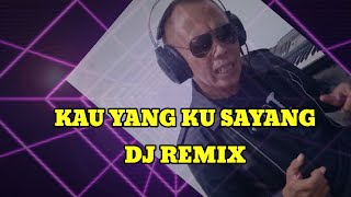 Download Lagu KAU YANG KU SAYANG DJ REMIX - Cover Drg Muslimin  MP3