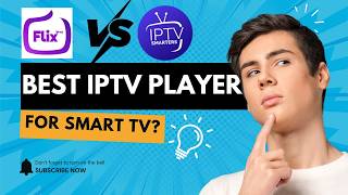 Flix IPTV vs Smart IPTV | Which IPTV Player Is Better