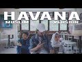 Havana muslim version by itj  dodi hidayatullah cover