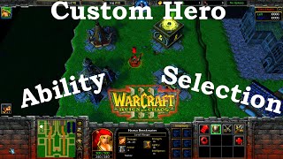 Custom Hero Ability Selection Tutorial - Warcraft 3 - Ready for Reforged Custom Hero Ability Selection Tutorial - Warcraft 3 - Ready for Reforged