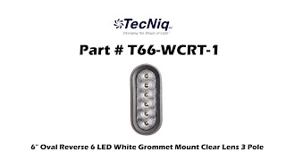 T66 Tecniq LED 6in Oval Grommet Mount   T66 WCRT 1 1