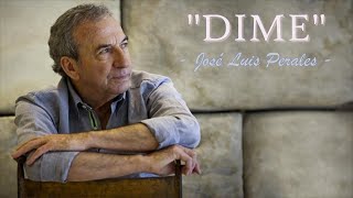 DIME - José Luis Perales