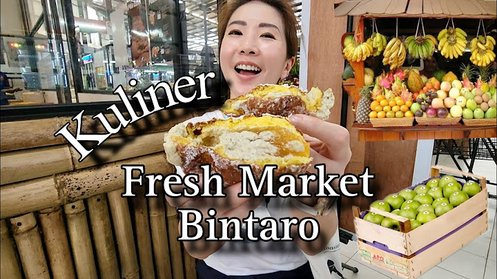 Kuliner Bintaro Fresh Market Part One