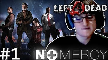 My No Mercy "Speed Run" | Left 4 Dead (No Mercy) | Part 1