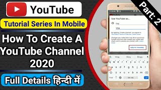 How to create a channel in mobile phone & earn money 2020 | full
tutorial hindi