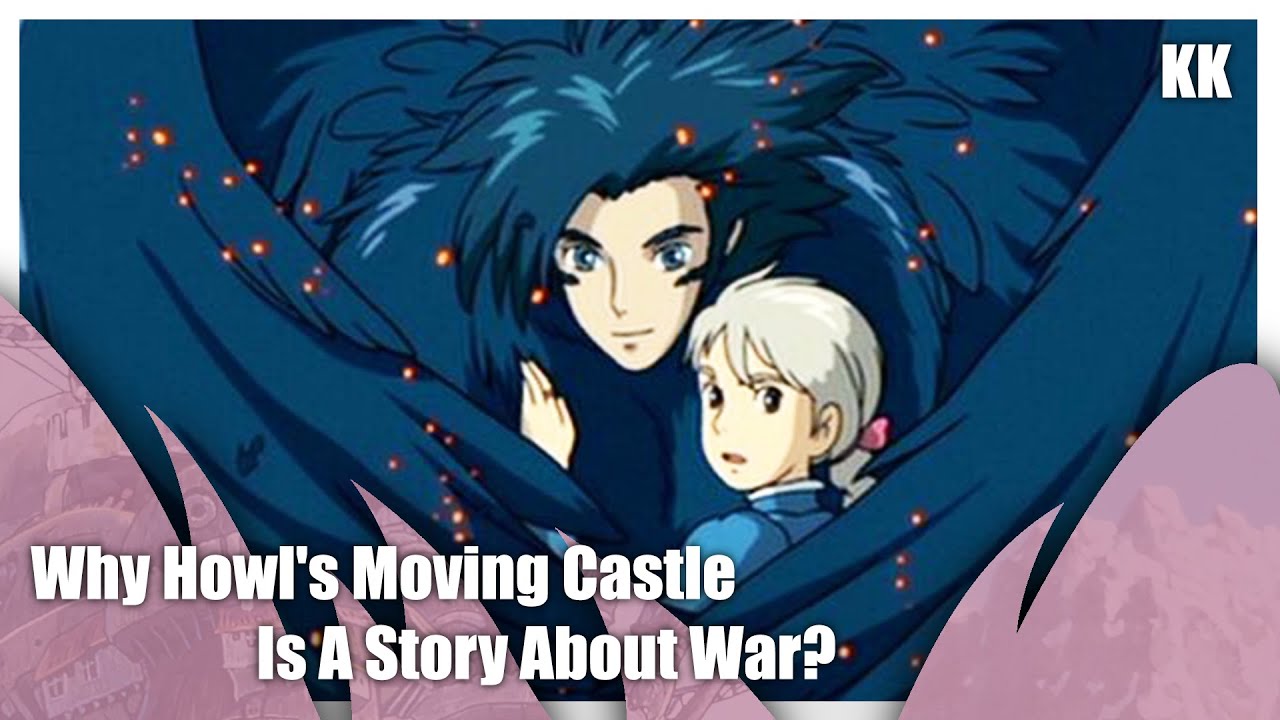 The Hidden Meanings Behind Howl’s Moving Castle