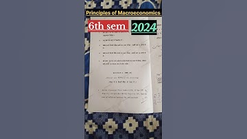 Principles of Macroeconomics #6thsemester #questionpaper #2024 #previousyearpaper #6thsem