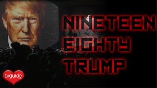 Nineteen Eighty-Trump