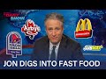 Jon stewart devours the fastfood industry pt 2  the daily show