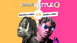 ARTISTRY BATTLE: Zanku Music vs Marlians label