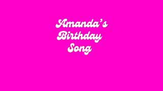 Amanda's Birthday Song
