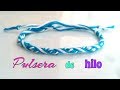 Cómo hacer una PULSERA con HILO fácil y rápida/modelo 2.