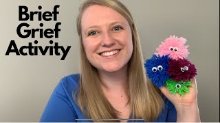 Brief Grief Activity: Grief Buddies