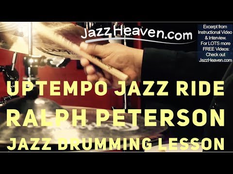 *Uptempo Jazz Ride* Cymbal Technique Lesson - *Playing Fast* with Drum Master Ralph Peterson
