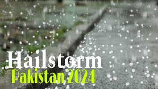 HAILSTORM PAKISTAN by Simple lady17 46 views 2 months ago 1 minute, 11 seconds