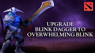 How to Upgrade Blink Dagger to Overwhelming Blink in Dota 2 2024