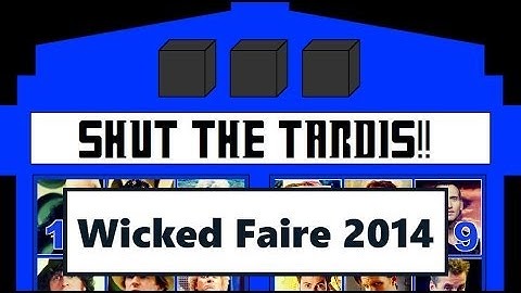 Shut the TARDIS!! from Wicked Faire 2014, Part 2