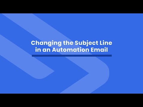 Changing the Subject Line in an Automation Email