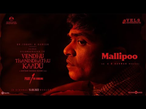 Mallipoo Video Song | VTK | HDR | Silambarasan TR | Gautham Vasudev Menon | @ARRahman | Vels