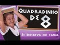 AULAS DA IRENE - QUADRADINHO DE OITO