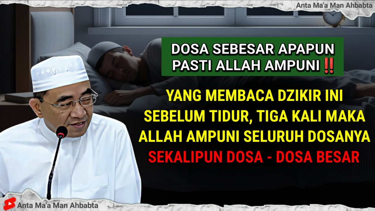PENGHAPUS DOSA BESAR‼️DZIKIR SEBELUM TIDUR DAN SESUDAH SHALAT FARDHU - ABAH GURU BAKHIET TERBARU