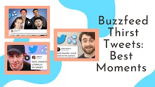 Buzzfeed: Thirst Tweets ~ Best Moments (ft. 5SOS, MGK, Nick Jonas, and more)