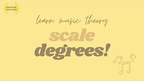 Learn Music Theory: Scale Degrees [Harmonies from Home]