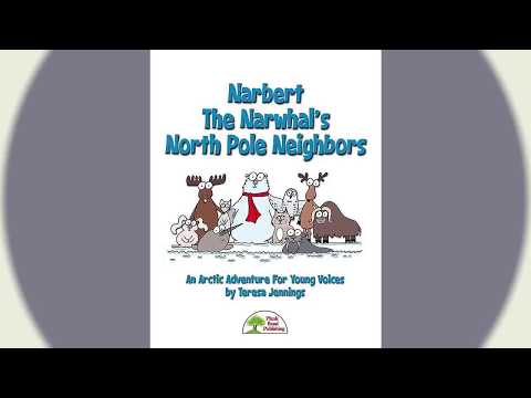 Narbert the Narwhal's North Pole Neighbors (Singe