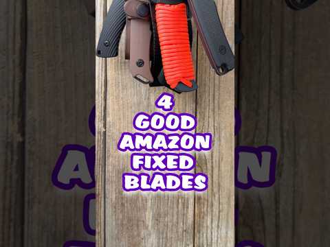 4 Amazon Fixed Blades Worth Buying  