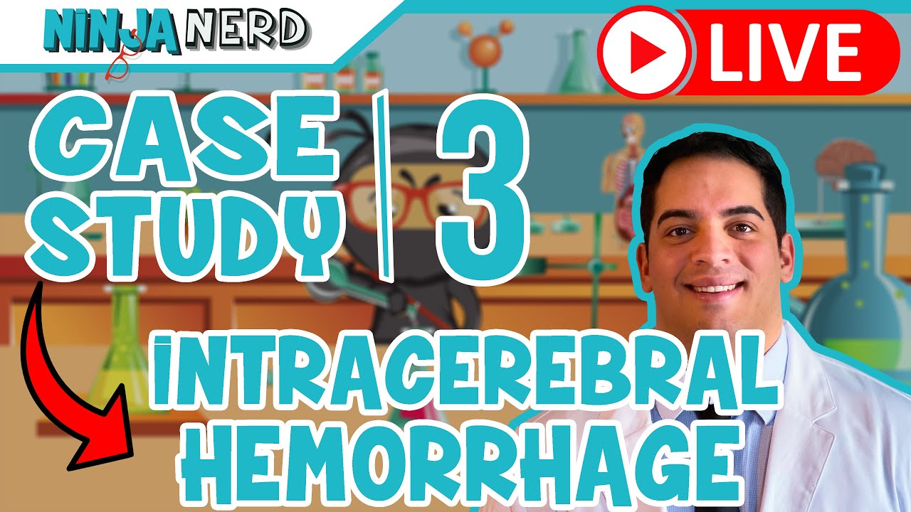 Case Study #3: Intracerebral Hemorrhage