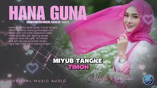 Download Lagu HANA GUNA-MAYA ALYSSA (OFFICIAL MUSIC AUDIO) MP3