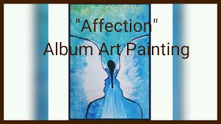 "Affection" Album Art Painting l Water Colours screenshot 5