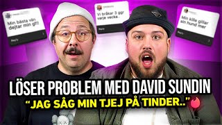 ”HATAR MIN KILLES HUND” - Löser problem med DAVID SUNDIN