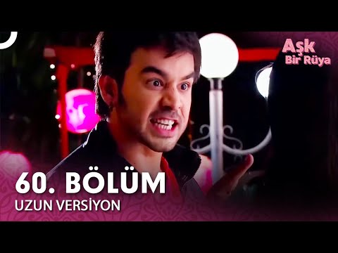 Aşk Bir Rüya Hint Dizisi 60. Bölüm (Uzun Versiyon)