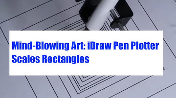 Mind-Blowing Art: iDraw Pen Plotter Scales Rectangles