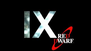 Red Dwarf Alternate Series 9 (IX) (+ Only the Good  recap)