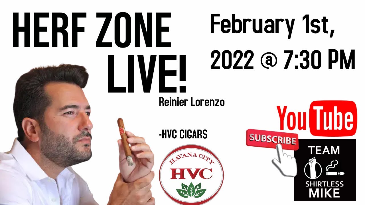 Herf Zone Live! Episode 53- Reinier Lorenzo, HVC Cigars