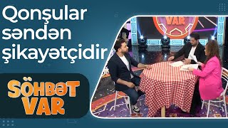 Namiq Qaraçuxurlu evini İslam Mehrəliyevə kirayə verdi - Qonşular səndən şikayətçidir - Söhbət Var Resimi