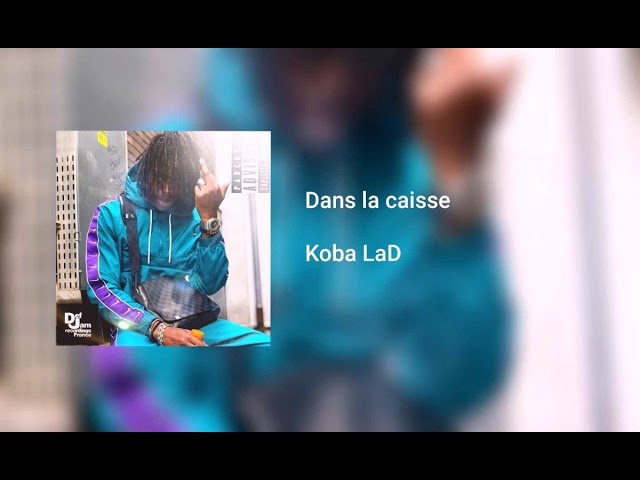 Koba LaD - Dans la caisse [EXCLU]