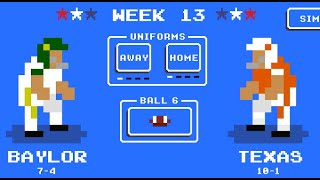 Playing as TEXAS in Retro Bowl! Week 13 vs Baylor Rematch!