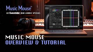 Getting Started With Music Mouse A Modern Guide To Composing With A Mouse