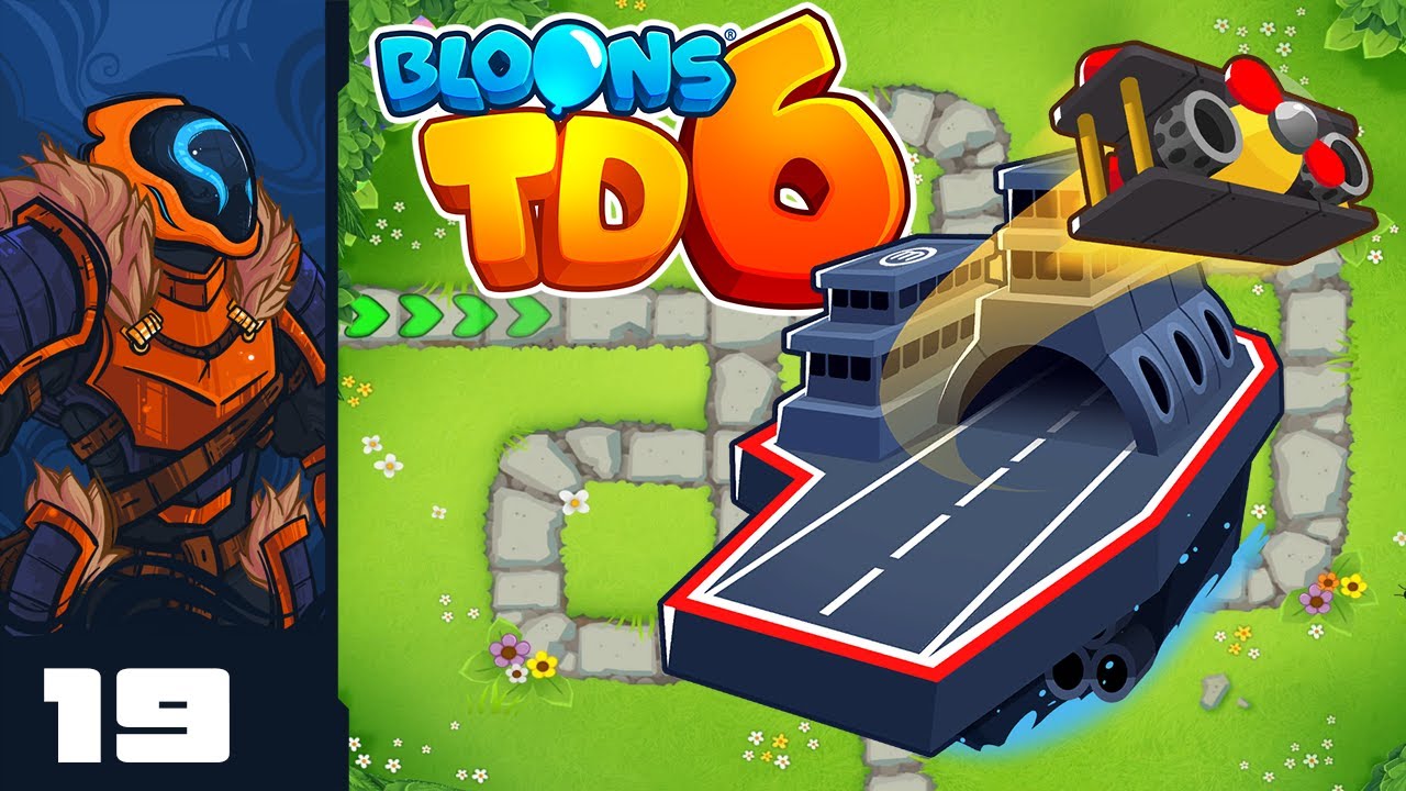 We're Gonna Need A Bigger Boat - Let's Play Bloons TD 6 - PC Gameplay Part 19