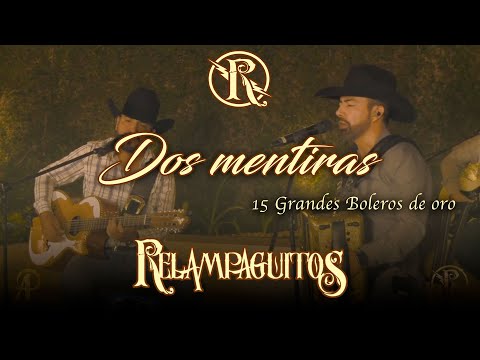 Dos Mentiras - Relampaguitos