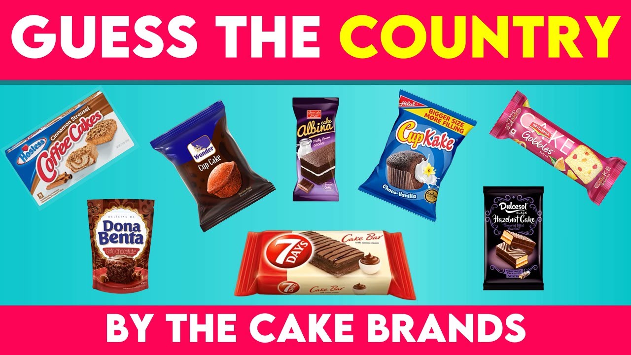 Guess the Country by the Cake Brand ?