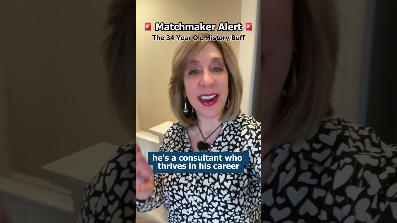 Matchmaker Alert The 34 Year Old History Buff