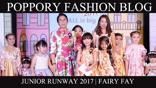JUNIOR RUNWAY 2017 | Fairy Fay | VDO BY POPPORY