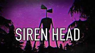 Siren Head (Part 1)