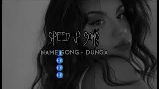 dunga / speed up🙉